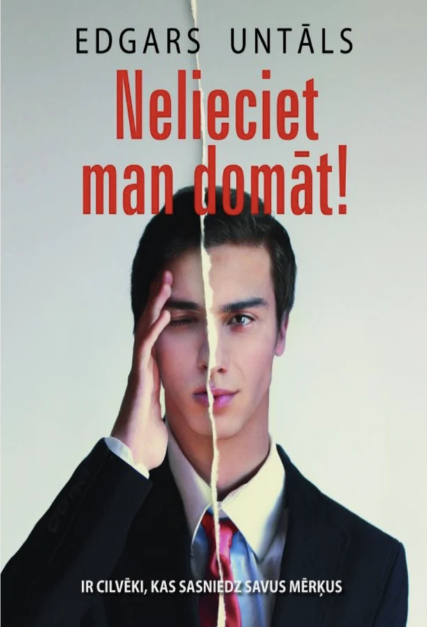 Nelieciet man domāt! &mdash; Don't Make Me Think, by Edgars Untāls