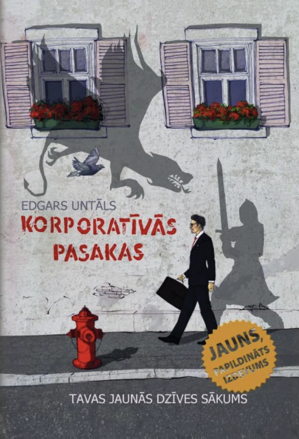 Korporatīvās Pasakas &mdash; Corporate Tales, by Edgars Untāls